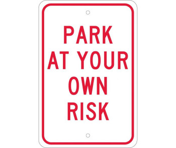 Park At Your Own Risk 18X12 .080 Egp Ref Alum