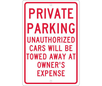 Private Parking Unauthorized Cars Will Be Towed... 18X12 .063 Alum