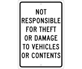 Not Responsible For Theft Or Damage To Vehicles Or Contents - 18X12 - .063 Alum - TM68H