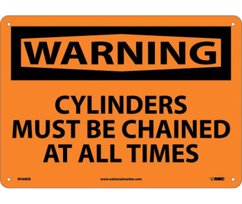 Warning: Cylinders Must Be Chained At All Times - 10X14 - Fiberglass - W408EB