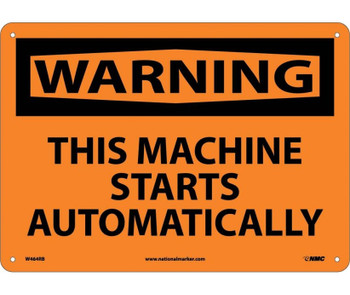 Warning: This Machine Starts Automatically - 10X14 - Rigid Plastic - W464RB