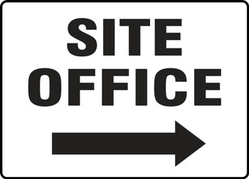 Contractor Preferred Safety Sign: Site Office (Right Arrow) 7" x 10" Adhesive Vinyl (3.5 mil) 1/Each - EADM573CS