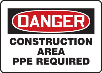 Contractor Preferred OSHA Danger Safety Sign: Construction Area PPE Required 7" x 10" Aluminum SA 1/Each - ECRT033CA