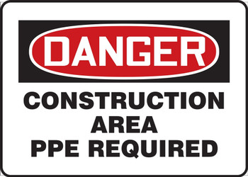 Contractor Preferred OSHA Danger Safety Sign: Construction Area PPE Required 18" x 24" Plastic (.040") 1/Each - ECRT036CP