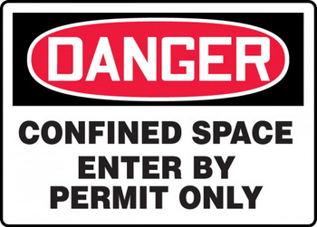 Contractor Preferred OSHA Danger Safety Sign: Confined Space - Enter By Permit Only 7" x 10" Plastic (.040") 1/Each - ECSP133CP