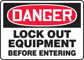 Contractor Preferred OSHA Danger Safety Sign: Lock Out Equipment Before Entering 10" x 14" Aluminum SA 1/Each - ELKT015CA