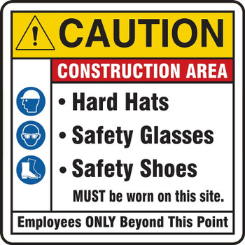 Contractor Preferred Site Safety Signs: Caution - Construction Area - Hard Hats - Safety Glasses - Safety Shoes Must Be Worn On This Site 48" x 48" Aluminum SA 1/Each - ERRT600CA