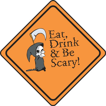 Halloween Signs: Eat, Drink & Be Scary! 4" x 4" PF-Cardstock 1/Each - HAL119