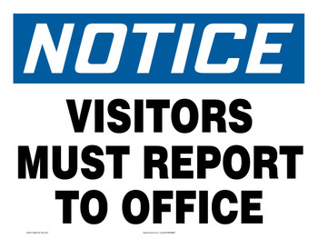 Really BIGSigns OSHA Notice Safety Sign: Visitors Must Report to Office 7" x 10" Aluminum 1/Each - MADM713VA