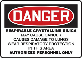 OSHA Danger Safety Sign: Respirable Crystalline Silica - May Cause Cancer - Causes Damage To Lungs - Wear Respiratory Protection In This Area English 14" x 10" Plastic 1/Each - MCAW042VP