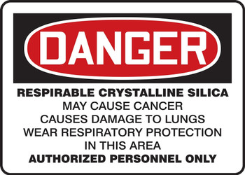 OSHA Danger Safety Sign: Respirable Crystalline Silica - May Cause Cancer - Causes Damage To Lungs - Wear Respiratory Protection In This Area English 14" x 10" Adhesive Vinyl 1/Each - MCAW042VS