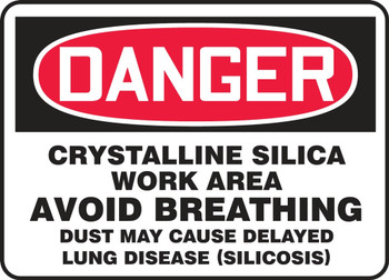 OSHA Danger Safety Sign: Crystalline Silica Work Area 14" x 20" Adhesive Vinyl 1/Each - MCHG141VS