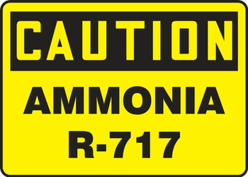 OSHA Caution Safety Sign: Ammonia R-717 10" x 14" Adhesive Vinyl 1/Each - MCHL721VS