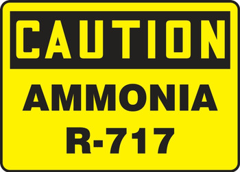 OSHA Caution Safety Sign: Ammonia R-717 10" x 14" Adhesive Dura-Vinyl 1/Each - MCHL721XV