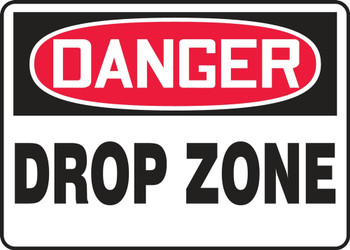 OSHA Danger Safety Sign: Drop Zone 10" x 14" Adhesive Vinyl 1/Each - MCRT042VS