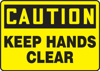 OSHA Caution Safet Signs: Keep Hands Clear 7" x 10" Dura-Fiberglass 1/Each - MEQM612XF