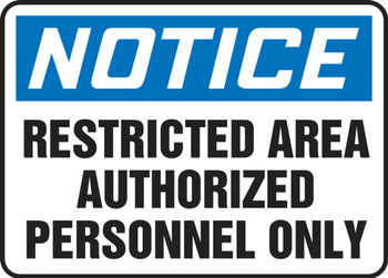 Contractor Preferred OSHA Notice Safety Sign: Restricted Area - Authorized Personnel Only 10" x 14" Aluminum SA 1/Each - EADC808CA