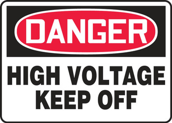 Contractor Preferred OSHA Danger Safety Sign: High Voltage - Keep Off 10" x 14" Adhesive Vinyl (3.5 mil) 1/Each - EELC019CS