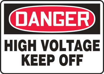 Contractor Preferred OSHA Danger Safety Sign: High Voltage - Keep Off 7" x 10" Aluminum SA 1/Each - EELC093CA