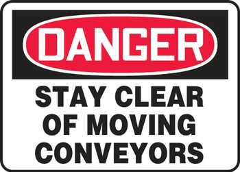 Contractor Preferred OSHA Danger Safety Sign: Stay Clear Of Moving Conveyors 7" x 10" Aluminum SA 1/Each - EEQD001CA