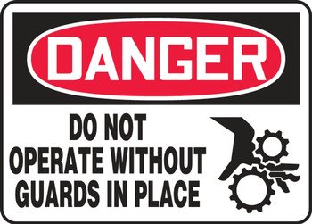 Contractor Preferred OSHA Danger Safety Sign: Do not Operate Without Guards In Place 10" x 14" Plastic (.040") 1/Each - EEQM014CP