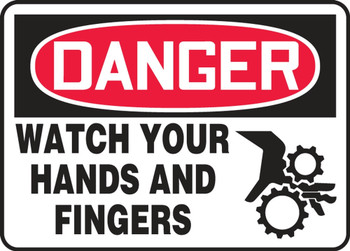 Contractor Preferred OSHA Danger Safety Sign: Watch Your Hands And Fingers 10" x 14" Plastic (.040") 1/Each - EEQM094CP