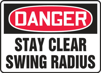 Contractor Preferred OSHA Danger Safety Sign: Stay Clear Swing Radius 10" x 14" Plastic (.040") 1/Each - EEQM124CP