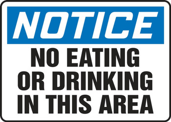 Contractor Preferred OSHA Notice Safety Sign: No Eating Or Drinking In This Area 7" x 10" Aluminum SA 1/Each - EGNF801CA