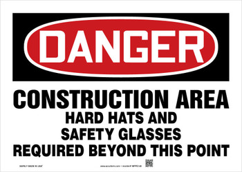 OSHA Danger Safety Sign: Construction Area - Hard Hats And Safety Glasses Required Beyond This Point 7" x 10" Adhesive Vinyl - MPPE044VS