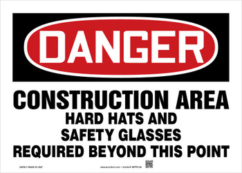 OSHA Danger Safety Sign: Construction Area - Hard Hats And Safety Glasses Required Beyond This Point 7" x 10" Dura-Fiberglass 1/Each - MPPE044XF