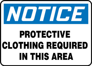 Contractor Preferred OSHA Notice Safety Sign: Protective Clothing Required In This Area 10" x 14" Aluminum SA 1/Each - EPPA816CA