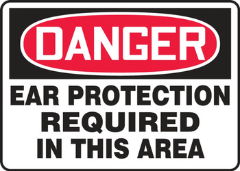Contractor Preferred OSHA Danger Safety Sign: Ear Protection Required In This Area 10" x 14" Plastic (.040") 1/Each - EPPE108CP