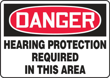 Contractor Preferred OSHA Danger Safety Sign: Hearing Protection Required 10" x 14" Plastic (.040") 1/Each - EPPE218CP