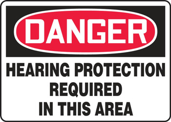 Contractor Preferred OSHA Danger Safety Sign: Hearing Protection Required 7" x 10" Adhesive Vinyl (3.5 mil) 1/Each - EPPE219CS