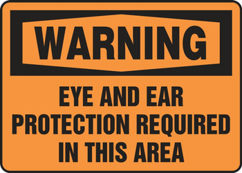 Contractor Preferred OSHA Warning Safety Sign: Eye And Ear Protection Required In This Area 7" x 10" Aluminum SA 1/Each - EPPE331CA
