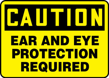 Contractor Preferred OSHA Caution Safety Sign: Ear And Eye Protection Required 7" x 10" Aluminum SA 1/Each - EPPE436CA