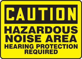 Contractor Preferred OSHA Caution Safety Sign: Hazardous Noise Area - Hearing Protection Required 10" x 14" Plastic (.040") 1/Each - EPPE648CP