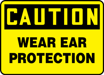 Contractor Preferred OSHA Caution Safety Sign: Wear Ear Protection 7" x 10" Plastic (.040") 1/Each - EPPE800CP