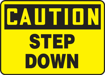 Contractor Preferred OSHA Caution Safety Sign: Step Down 10" x 14" Adhesive Vinyl (3.5 mil) 1/Each - ESTF648CS