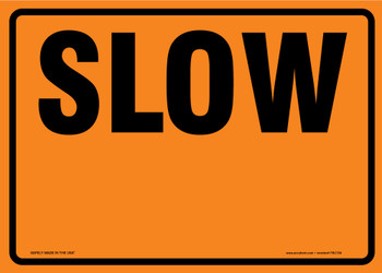 Cone Top Warning Sign: Slow 10" x 14" - FBC758