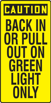 OSHA Caution Safety Sign: Back In Or Pull Out On Green Light Only 24" x 12" Accu-Shield 1/Each - MVHR681XP