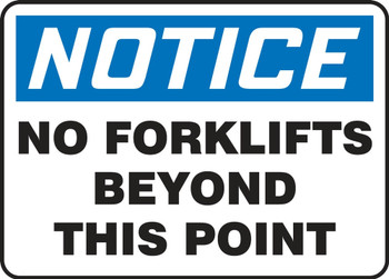 OSHA Notice Safety Sign: No Forklifts Beyond This Point 7" x 10" Plastic 1/Each - MVHR865VP