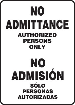 Bilingual Safety Sign: No Admittance - Authorized Persons Only Bilingual - Spanish/English 14" x 10" Dura-Plastic 1/Each - SBMADC525XT