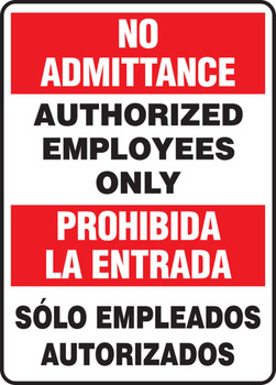 Bilingual Safety Sign: No Admittance - Authorized Employees Only Bilingual - Spanish/English 14" x 10" Aluminum 1/Each - SBMADM029VA