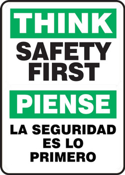 Bilingual Spanish Safety Sign: Think - Safety First Bilingual - Spanish/English 14" x 10" Dura-Fiberglass 1/Each - SBMGNF940XF