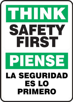 Bilingual Spanish Safety Sign: Think - Safety First Bilingual - Spanish/English 14" x 10" Dura-Plastic 1/Each - SBMGNF940XT