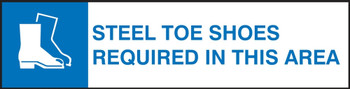 Changeable Sign System: Steel Toe Shoes Required In This Area - SSL231