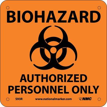 Biohazard Authorized Personnel Only (W/ Graphic) - 7X7 - Rigid Plastic - S93R