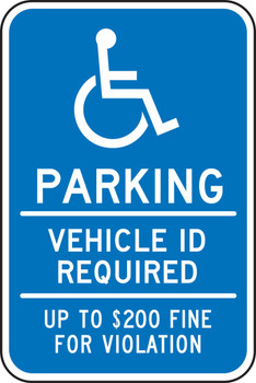 Parking Sign: Parking - Vehicle ID Required - Up To $200 Fine For Violation 18" x 12" Engineer Grade Reflective Aluminum (.080) - FRA201RA