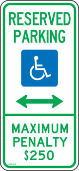 Parking Sign: Reserved Parking - Maximum Penalty $250 (Arrows) 26" x 12" Engineer Grade Reflective Aluminum (.080) - FRA207RA